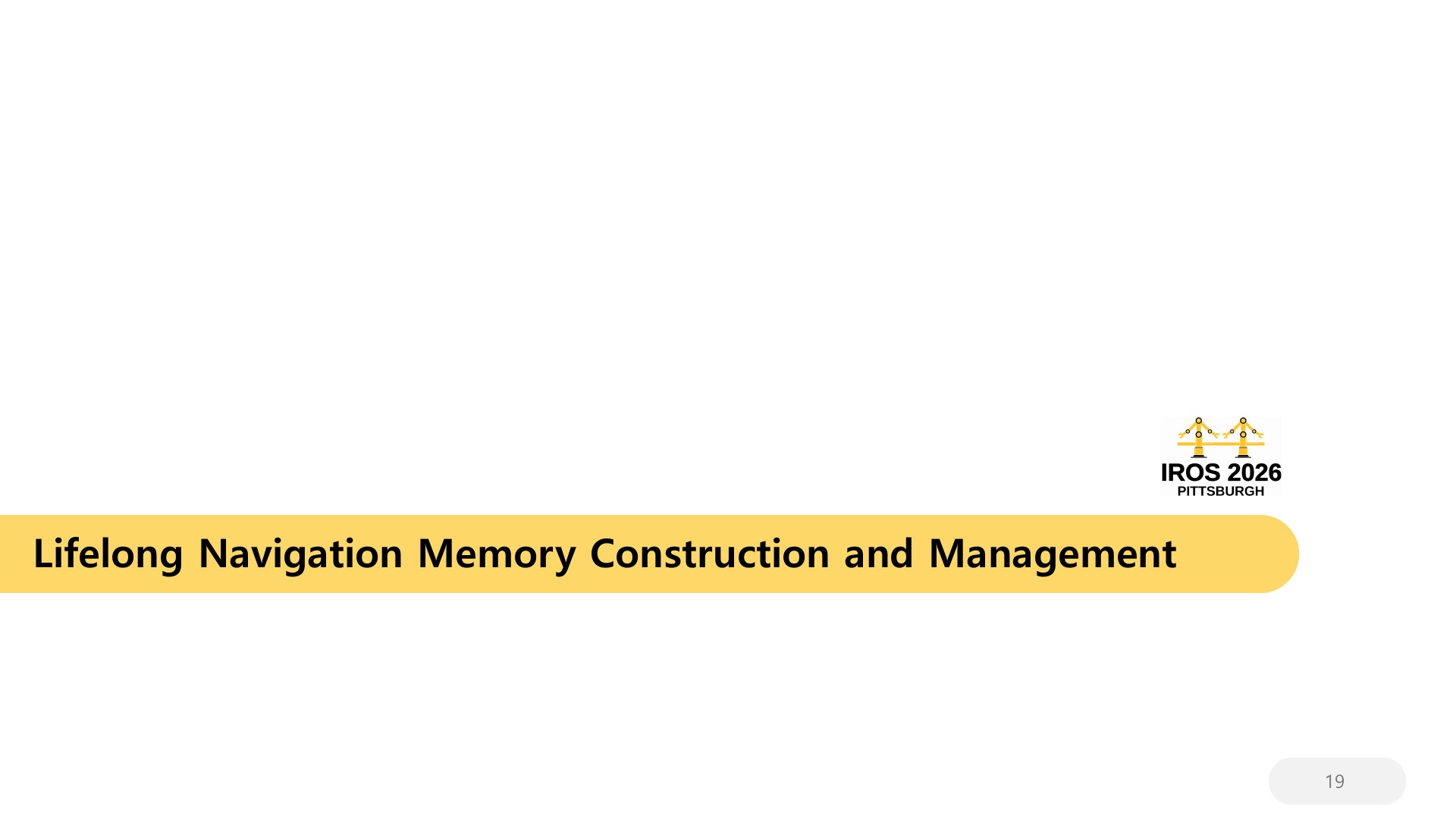 19 Lifelong Navigation Memory Construction and Management