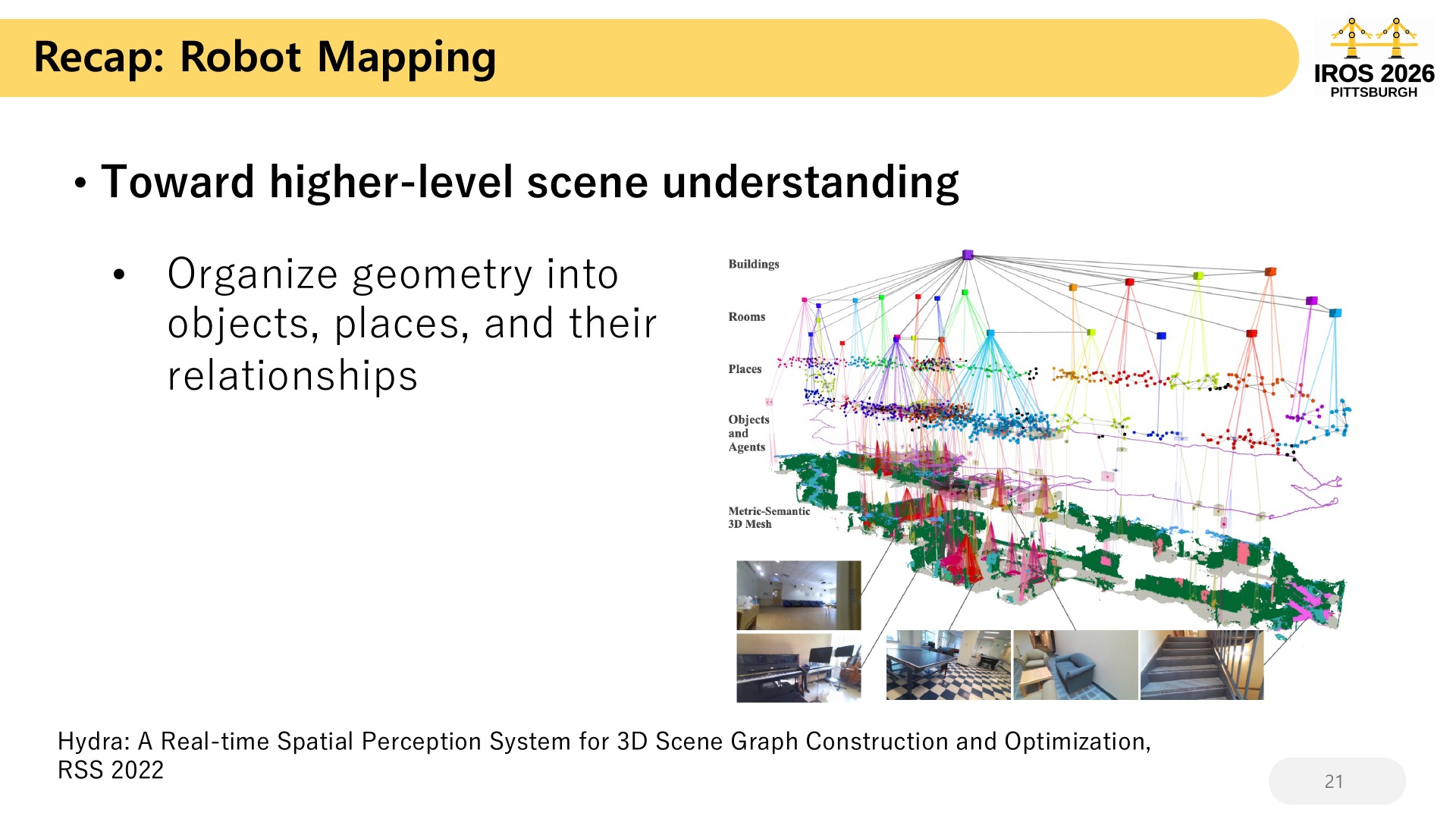 21 Recap: Robot Mapping  Toward higher-level scene understanding